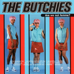 BUTCHIES | ARE WE NOT FEMME