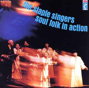 STAPLE SINGERS | SOUL FOLK IN ACTION - WOC