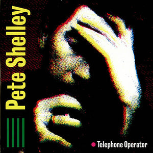 PETE SHELLEY | TELEPHONE OPERATOR - 12 - PROMO