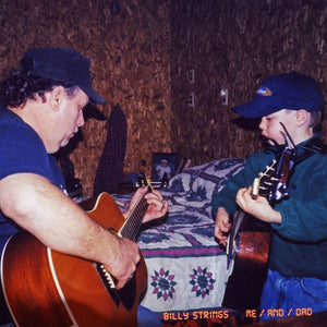 BILLY STRINGS | ME / AND / DAD