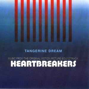 SOUNDTRACK / TANGERINE DREAM | HEARTBREAKERS
