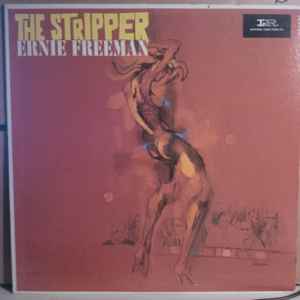 ERNIE FREEMAN | STRIPPER