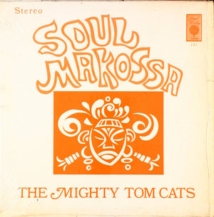 MIGHTY TOM CATS | SOUL MAKOSSA