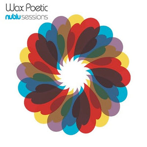 WAX POETIC | NUBLU SESSIONS