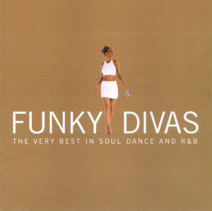 VARIOUS | FUNKY DIVAS VERY BEST IN SOUL DANCE AND RNB