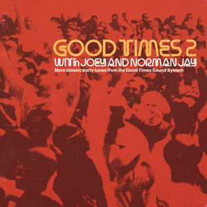 JOEY AND NORMAN JAY / VARIOUS | GOOD TIMES 2 (2CD)