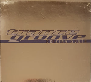 TRANCE GROOVE | DRIVING SOUTH (DIGI)