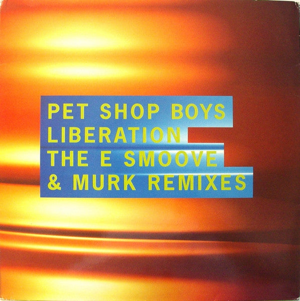 PET SHOP BOYS | LIBERATION (THE E SMOOVE & MURK REMIXES) - 12 - DISC ONE ONLY