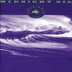 MIDNIGHT OIL | SCREAM IN BLUE LIVE