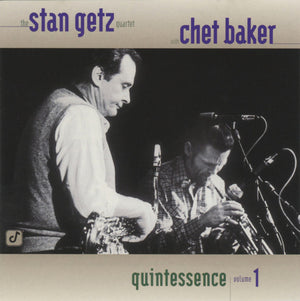 STAN GETZ / CHET BAKER | QUINTESSENCE VOL 1