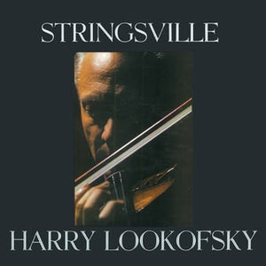 HARRY LOOKOFSKY | STRINGSVILLE