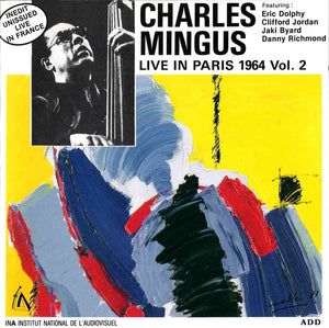 CHARLES MINGUS | LIVE IN PARIS 1964 VOL 2