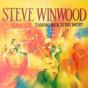 STEVE WINWOOD | TALKING BACK TO THE NIGHT - UK