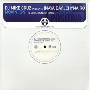 DJ MIKE CRUZ PRESENTS INAYA DAY AND CHYNA RO | MOVIN' ON (THE EDDIE THONEICK MIXES) - 12