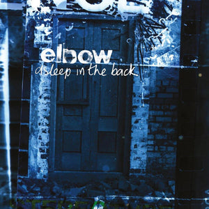 ELBOW | ASLEEP IN THE BACK - 2LP - 2020 REISSUE