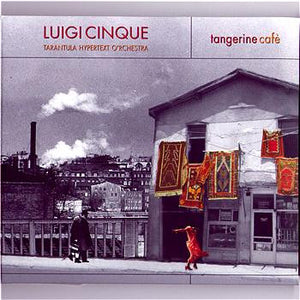 LUIGI CINQUE | TANGERINE CAFE
