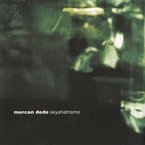 MERCAN DEDE | SEYAHATNAME