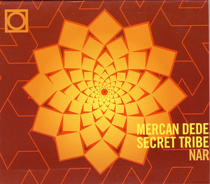 MERCAN DEDE / *SECRET TRIBE | NAR