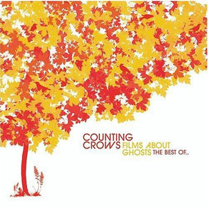 COUNTING CROWS | FILMS ABOUT GHOSTS - THE BEST OF