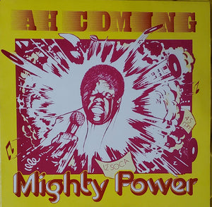 MIGHTY POWER | AH COMING -12