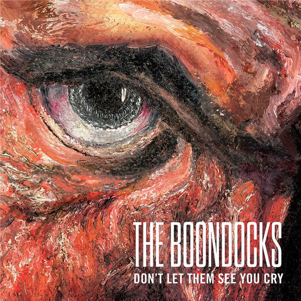 BOONDOCKS | DONT LET THEM SEE YOU CRY