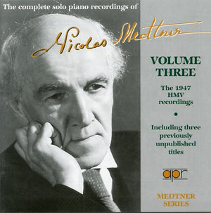 N. MEDTNER | COMPLETE SOLO PIANO RECORDINGS 3