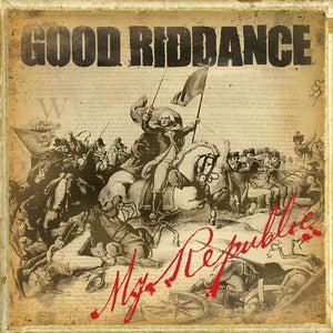 GOOD RIDDANCE | MY REPUBLIC