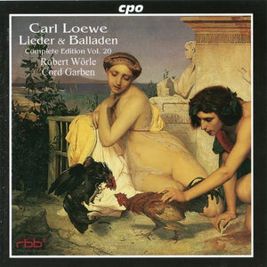 C. LOEWE | LIEDER & BALLADEN COMPLETE EDITION 20
