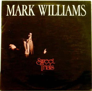MARK WILLIAMS | SWEET TRIALS
