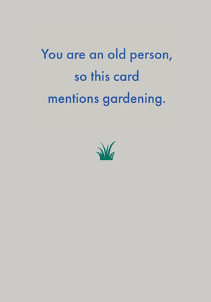 OLD PERSON GARDENING CARD