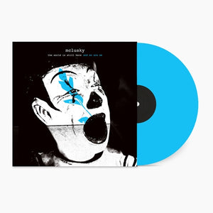 MCLUSKY | WORLD IS STILL HERE AND SO ARE WE (BLUE EDITION) (VINYL)