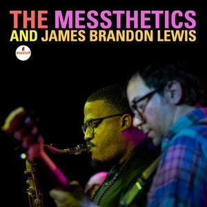 MESSTHETICS / JAMES BRANDON LEWIS | MESSTHETICS AND JAMES BRANDON LEWIS (VINYL)