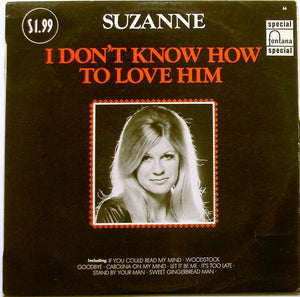 SUZANNE | I DONT KNOW HOW TO LOVE HIM