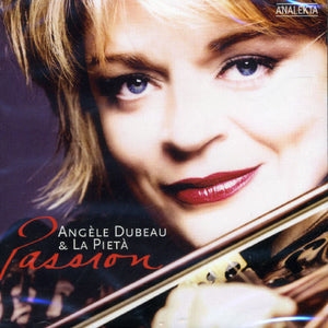 ANGèLE DUBEAU^ANGELE DUBEAU | PASSION