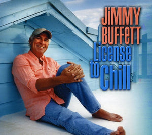 JIMMY BUFFETT | LICENSE TO CHILL (DIGI)