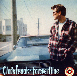 CHRIS ISAAK | FOREVER BLUE