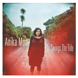 ANIKA MOA | IN SWINGS THE TIDE