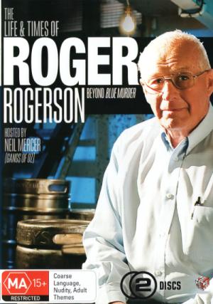MOVIE DOC | LIFE AND TIMES OF ROGER ROGERSON - BEYOND BLUE MURDER