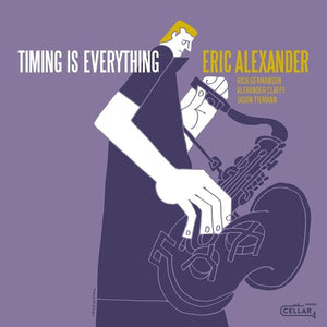 ERIC ALEXANDER | TIMING IS EVERYTHING (VINYL)