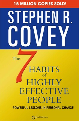 STEPHEN R COVEY | 7 HABITS OF HIGHLY EFFECTIVE PEOPLE-POWERFUL LESSONS IN PERSONAL CHANGE