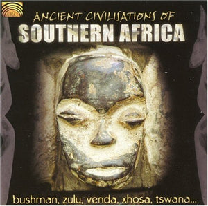 VARIOUS ARTISTS | ANCIENT CIVILISATIONS OF SOUTHERN AFRICA / VARIOUS