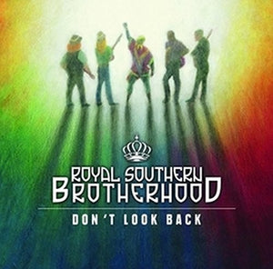 ROYAL SOUTHERN BROTHERHOOD | DONT LOOK BACK (DIGI)