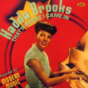 HADDA BROOKS | THAT'S WHERE I CAME IN