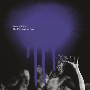THE PSYCHEDELIC FURS | MADE OF RAIN