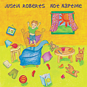 JUSTIN ROBERTS | NOT NAPTIME