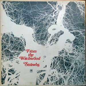 STRAWBS | FROM THE WITCHWOOD - NZ