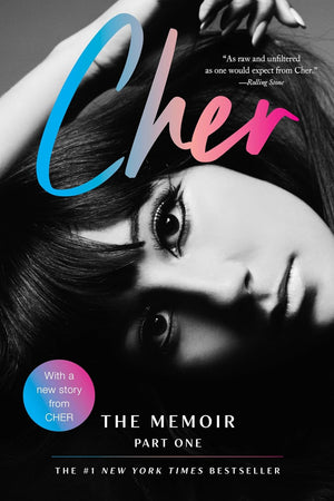 CHER | CHER: PART ONE: THE MEMOIR
