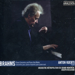 ANTON KUERTI^J. BRAHMS | PIANO CONCERTOS & PIANO SOLO WORKS