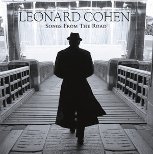 LEONARD COHEN | SONGS FROM THE ROAD