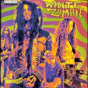WHITE ZOMBIE | LA SEXORCISTO - DEVIL MUSIC VOL 1